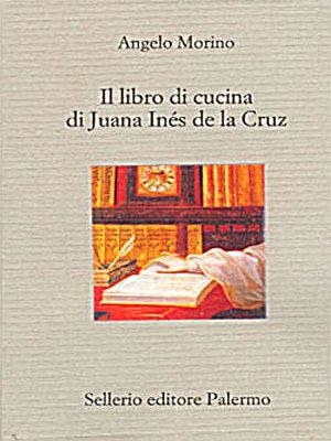 cover image of Il libro di cucina di Juana Inés de la Cruz
